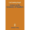 Lectures on the Geometry of Numbers
