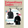 Extraordinary Leaders: World War II Memoirs of an American Naval Officer and an Imperial Japanese Naval Officer