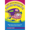 Best Brain Breaks Ever: BRAIN SPRINTS: Mega Brain-Power Boosting for Classroom & Home