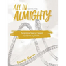 All in with the Almighty: Parenting Special Needs Children by Faith