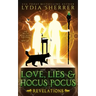 Love, Lies, and Hocus Pocus Revelations