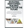 Investing Demystified: Building Wealth for the Future