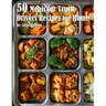 50 Meals for Truck Drivers Recipes for Home