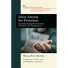 Jesus Among the Homeless: Successful Strategies of Christian Ministers to the Marginalized