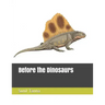 Before the Dinosaurs