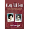 A Long Walk Home: A young woman's unsolved murder and her sister's lifelong search for answers