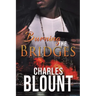 Burning the Bridges