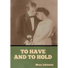 To Have and To Hold