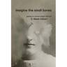 imagine the small bones
