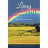 Living Through Troubled Times: Witnessing the Rainbow