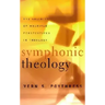 Symphonic Theology: The Validity of Multiple Perspectives in Theology