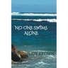 No One Swims Alone