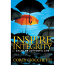 Inspire Integrity: Chasing an Authentic Life