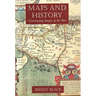 Maps and History: Constructing Images of the Past
