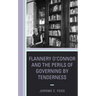 Flannery O'Connor and the Perils of Governing by Tenderness