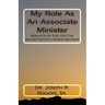 My Role As An Associate Minister: Servants Of God And The Senior Pastor's Armor Bearers