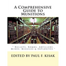 A Comprehensive Guide to Munitions: " Bullets, Bombs, Artillery, Mines, Missiles & Explosives "