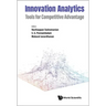 Innovation Analytics: Tools for Competitive Advantage