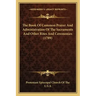 The Book of Common Prayer and Administration of the Sacraments and Other Rites and Ceremonies (1789)