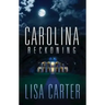 Carolina Reckoning