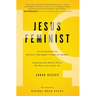Jesus Feminist: An Invitation to Revisit the Bible's View of Women