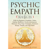 Psychic Empath: 5 BOOKS IN 1: Reiki for Beginners, Kundalini, Chakra Healing, Buddhism, Psychic development, Third eye, Deep Sleep Tec