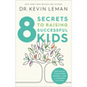8 Secrets to Raising Successful Kids