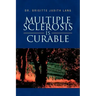 Multiple Sclerosis Is Curable