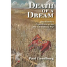 Death of a Dream: One Family's Experience of the 1862 Us/Dakota War