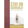 Stay on Schedule! Daily Journal and Planner 2016