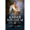 Kaiser Wilhelm II: A Concise Life