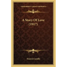 A Story Of Love (1917)