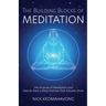 The Building Blocks of Meditation