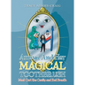Amiya and Her Magical Toothbrush: Meet Carl the Cavity and Bad Breath