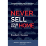 Never Sell Your First Home