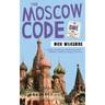 The Moscow Code: A Foreign Affairs Mystery