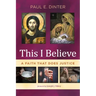 This I Believe: A Faith That Does Justice