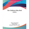 The Children's Blue Bird (1913)
