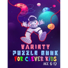 Variety puzzle book for clever kids age 8-12: Boys are super STRONG ! Word search, Sudoku, crossword, Mazes, Coloring pages and Draw