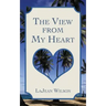 The View from My Heart