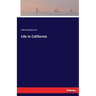 Life in California