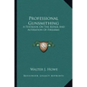Professional Gunsmithing: A Textbook on the Repair and Alteration of Firearms