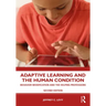 Adaptive Learning and the Human Condition: Behavior Modification and the Helping Professions
