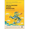 Decolonizing Queer Migration: Iranian Voices in Exile