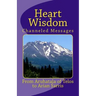 Heart Wisdom: Channelings from Aruhatala of Telos