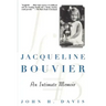 Jacqueline Bouvier: An Intimate Memoir
