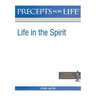 Precepts For Life Study Guide: Life in the Spirit