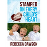 Stamped on Every Child's Heart: Impulsive Behavior