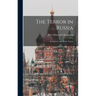 The Terror in Russia: An Appeal to the British Nation