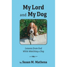 My Lord and My Dog